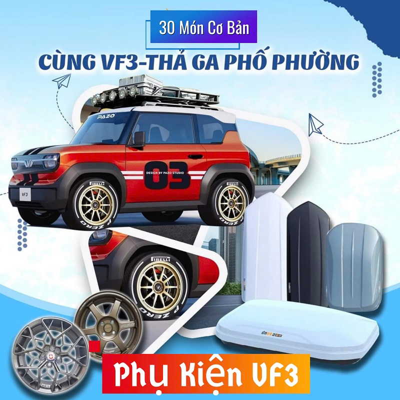 Báo Giá 30 Món Phụ Kiện Cho Vinfast VF3 Mới Nhất