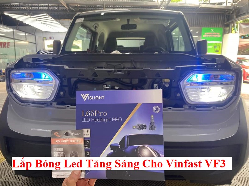 Lắp Bóng Led Tăng Sáng Cho Vinfasr VF3