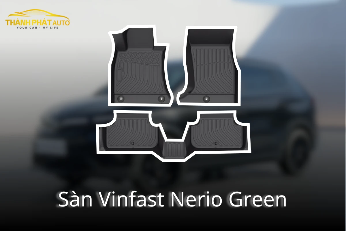 Lắp Sàn Ô Tô Cho VinFast Nerio Green