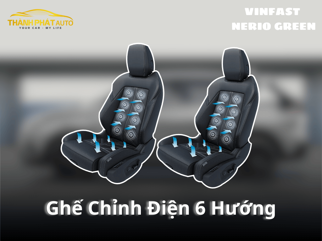 Độ Ghế Chỉnh Điện 6 Hướng Xe VinFast Nerio Green