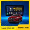 Màn Hình Android Cho Xe Honda HRV - Chính Hãng