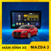 Màn Hình Android Cho Xe Mazda 3