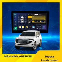 Màn Hình Android Cho Xe Toyota Land Cruiser