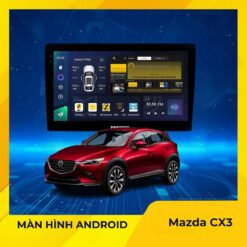 Màn Hình Android Cho Xe Mazda CX3