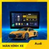 Màn Hình Android Cho Xe Audi