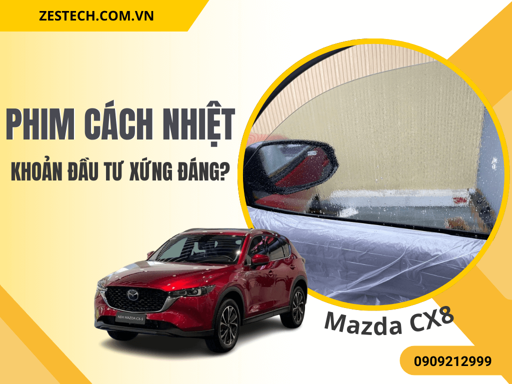 Phim Cách Nhiệt mazda CX8 2025