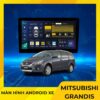 Màn Hình Android Cho Xe Mitsubishi Grandis