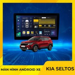 Màn Hình Android Cho Xe Kia Seltos