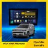 Màn Hình Android Cho Xe Hyundai SantaFe