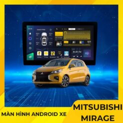 Màn Hình Android Cho Xe Mitsubishi Mirage