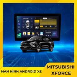 Màn Hình Android Cho Xe Mitsubishi Xforce