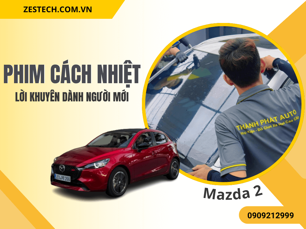 phim cách nhiệt cho Mazda 2 2025