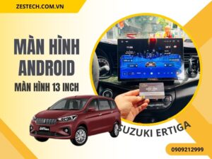 Khách hàng lựa chọn màn hình 13 inch cho suzuki ertiga