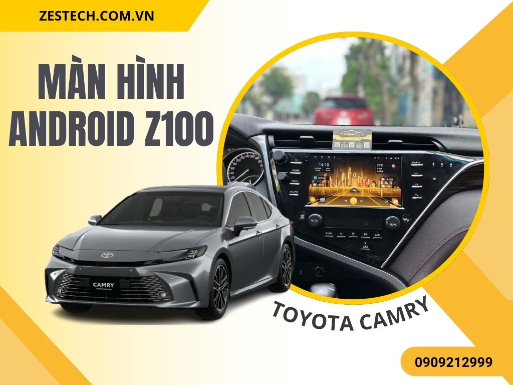 Màn Hình Android Z100 Xe Toyota Camry