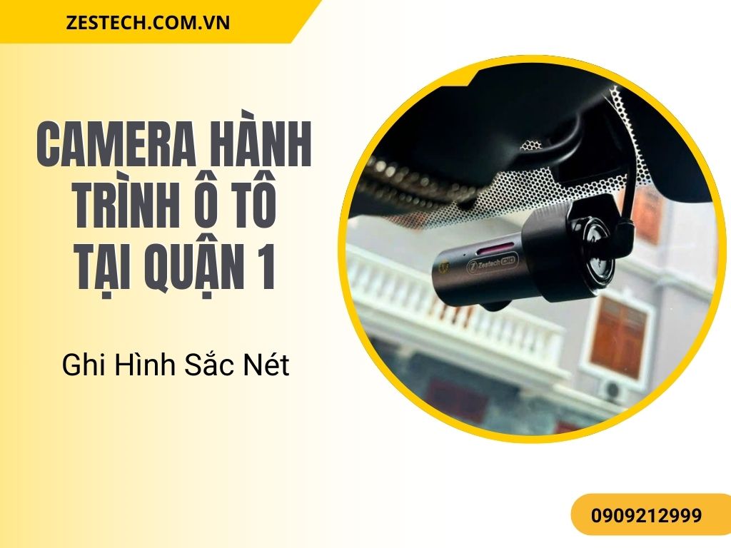Camera Hành Trình Ô Tô Tại Quận 1