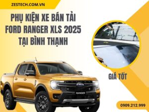 Phụ Kiện Ranger XLS 2025 Tại Bình Thạnh