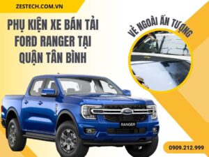 Phụ Kiện Xe Bán Tải Ford Ranger Tại Tân Bình