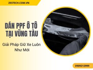 Dán PPF Ô Tô Tại Vũng Tàu