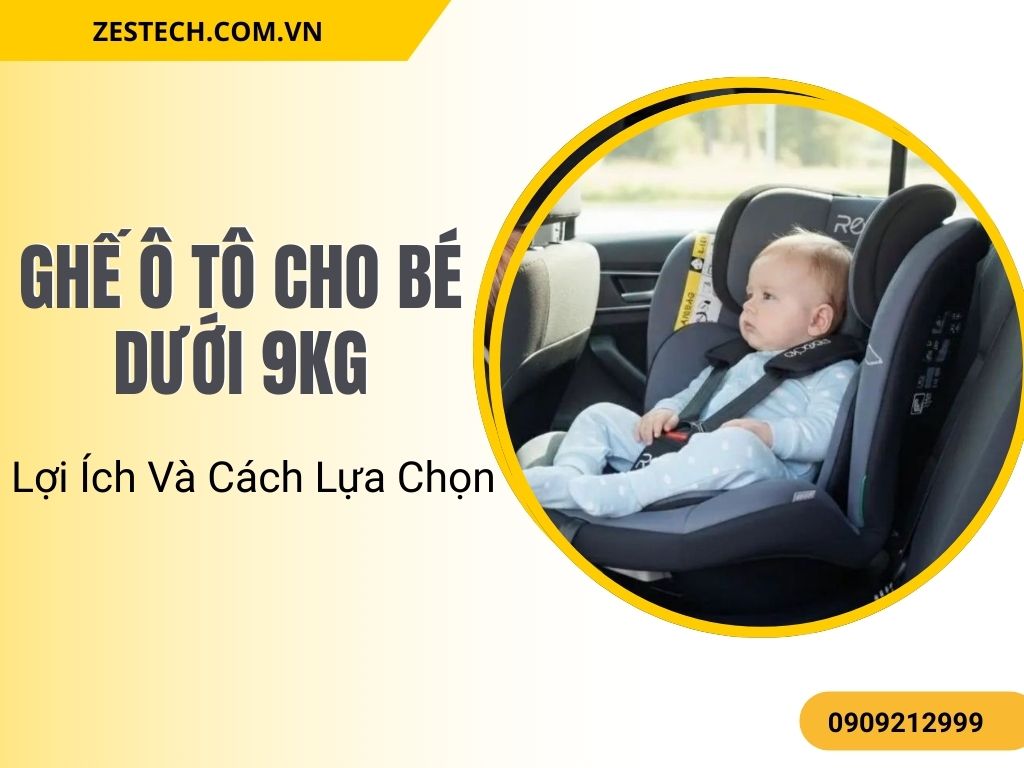 Ghế ô tô cho bé dưới 9kg bảo vệ bé tối đa khi xe gặp sự cố hoặc phanh gấp.