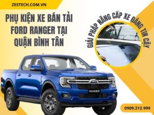 Phụ Kiện Ford Ranger Tại Bình Tân