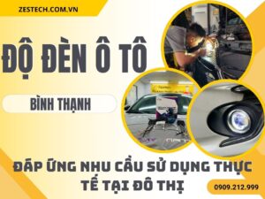 Độ Đèn Ô Tô Tại Bình Thạnh