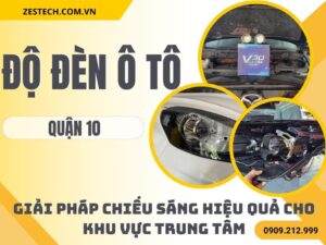 Độ Đèn Ô Tô Tại Quận 10