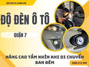 Độ Đèn Ô Tô Tại Quận 7