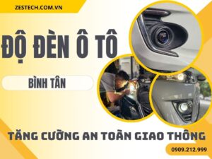 Độ Đèn Ô Tô Tại Bình Tân