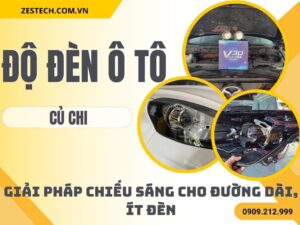 Độ Đèn Ô Tô Tại Củ Chi