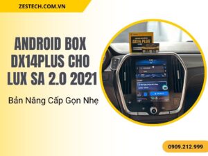 Android Box dx14plus Cho Lux SA 2.0 2021