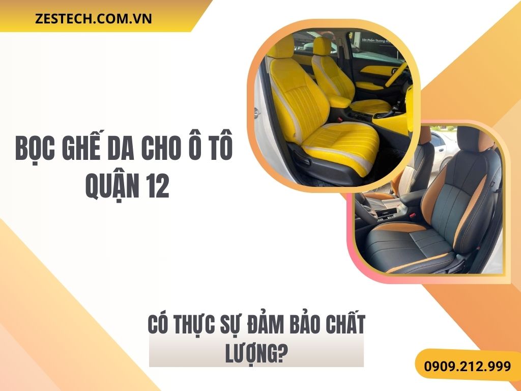 Hình Ảnh Bọc Ghế Da Ô Tô Tại Quận 12