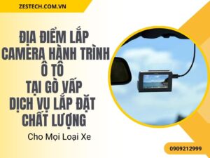 Lắp Camera Hành Trình Ô Tô Gò Vấp Chất Lượng