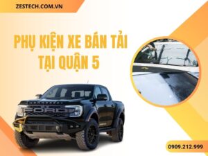 Phụ Kiện Xe Bán Tải Tại Quận 5