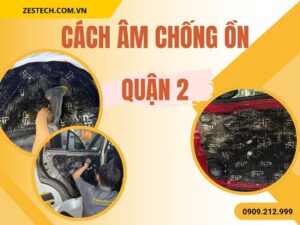 Cách Âm Ô Tô Quận 2