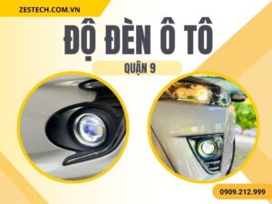 Độ Đèn Ô Tô Tại Quận 9