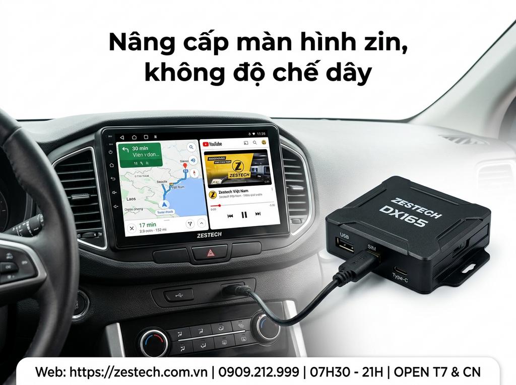 Nâng cấp màn hình zin, không độ chế dây