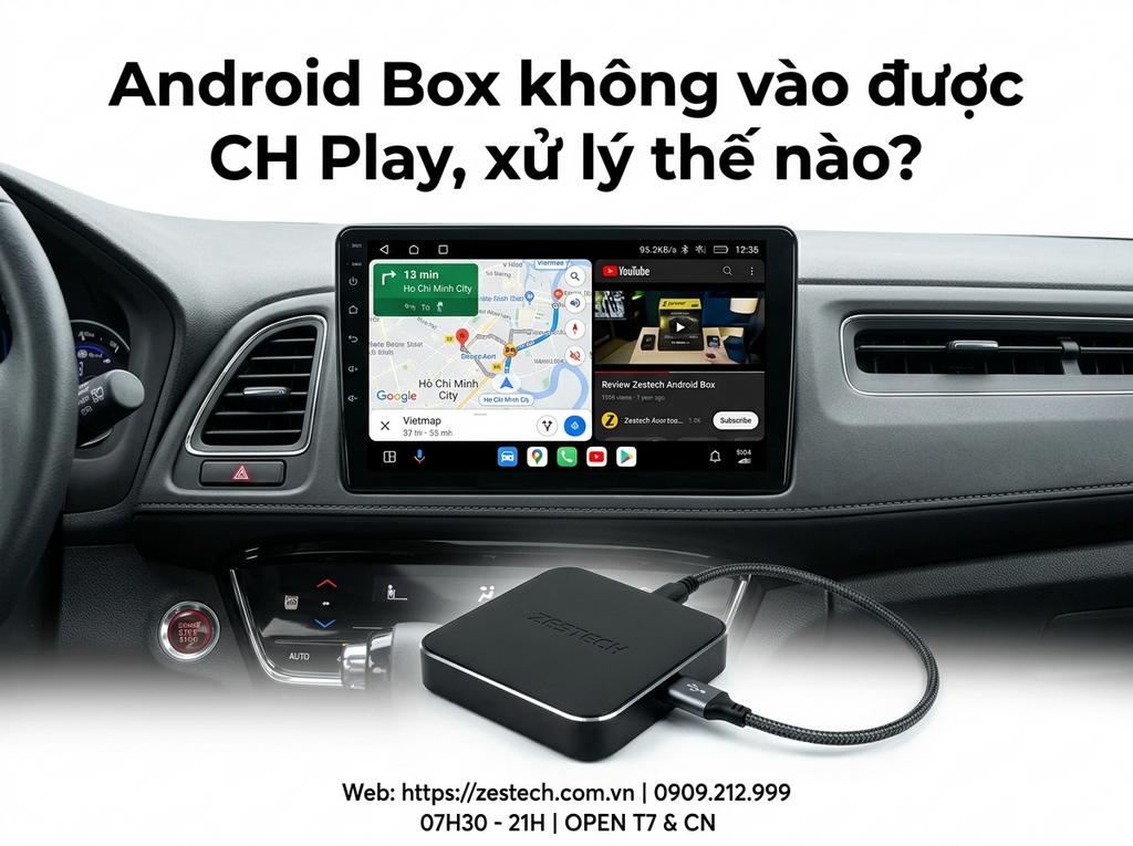 Android Box không vào được CH Play, xử lý thế nào?