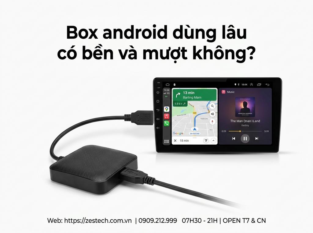Box android dùng lâu có bền và mượt không?