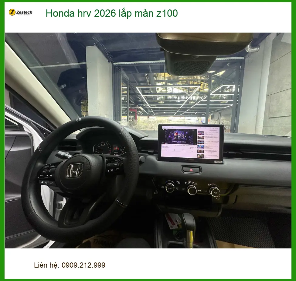 Anh Khải lắp màn hình Z100 cho Honda HR-V 2026 tại Cần Giờ để nâng cấp tiện ích