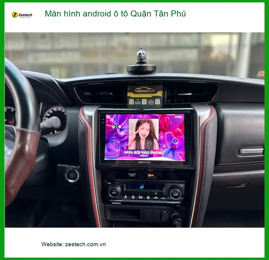 Dịch Vụ Lắp Đặt Màn Hình Android Ô Tô Tại Quận Tân Phú - Lắp Đặt Giá Tốt