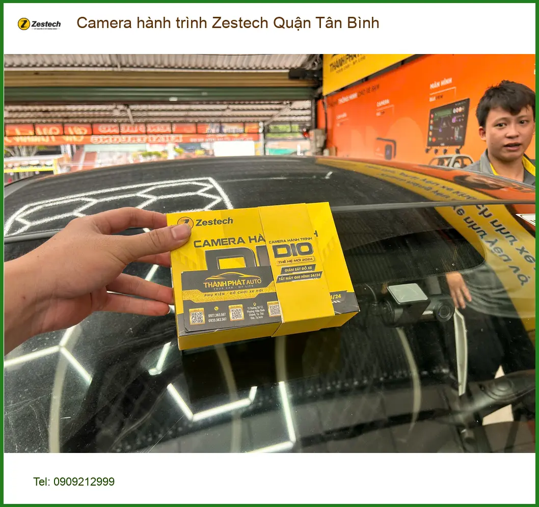 Địa Chỉ Lắp Camera Hành Trình Ô Tô Zestech Quận Tân Bình - Lắp Đặt Uy Tín TPHCM