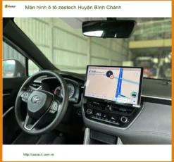 Địa Chỉ Lắp Màn Hình Android Ô Tô Zestech Huyện Bình Chánh - Giá Tốt TPHCM
