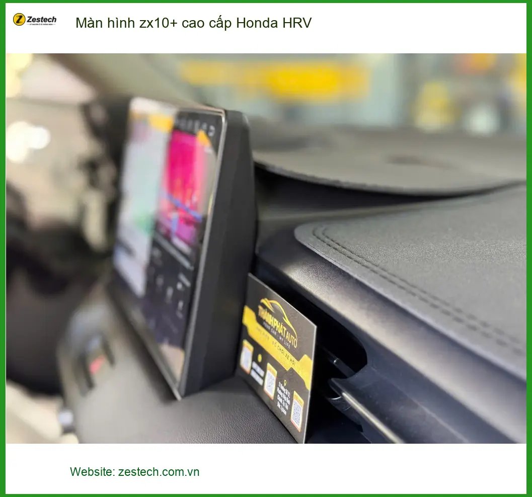 Chị Thảo lắp màn hình zx10+ cao cấp Honda HRV tại Quận 2 để nâng tầm không gian xe