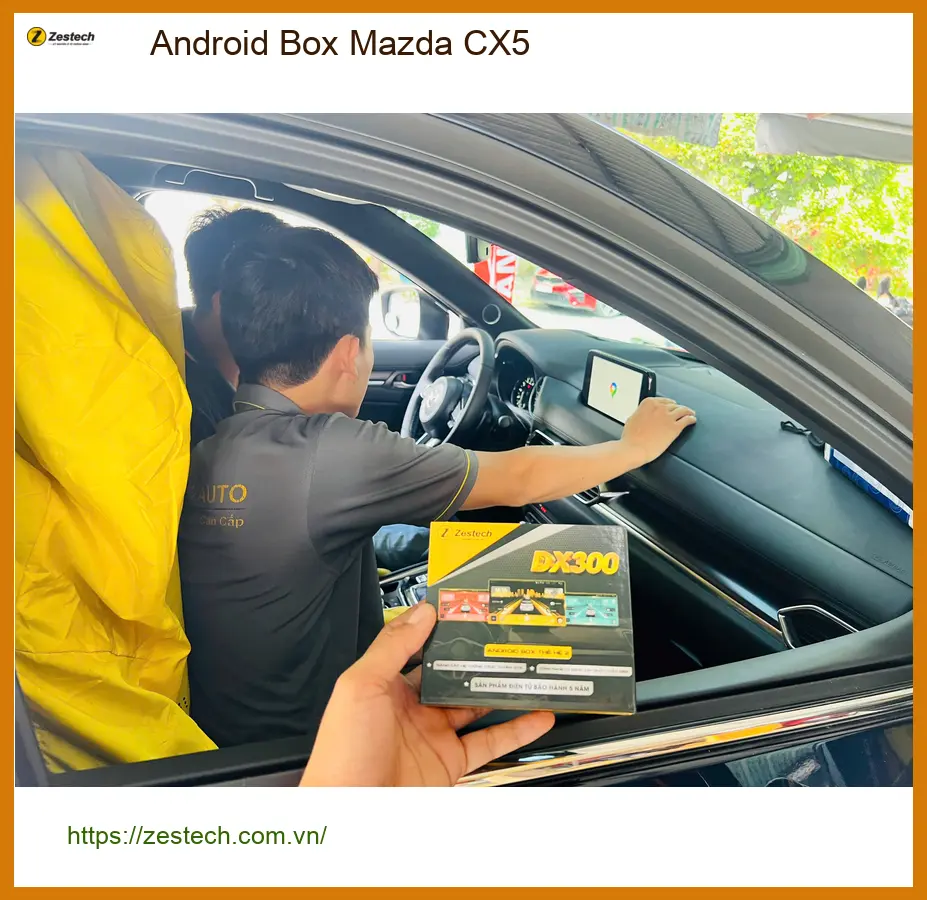 Anh Duy lắp Android Box Mazda CX5 tại Bình Chánh để giải trí trên mọi hành trình