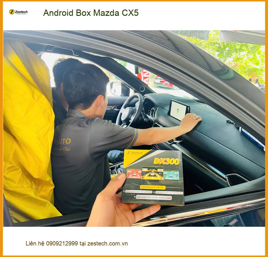 Anh Kiên lắp Android Box Mazda CX5 tại Thủ Đức để trải nghiệm giải trí đa phương tiện