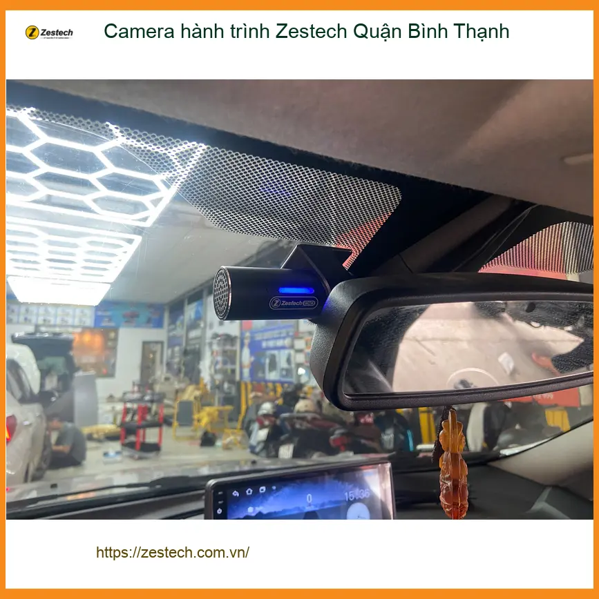 Địa Chỉ Lắp Camera Hành Trình Ô Tô Zestech Quận Bình Thạnh - Lắp Đặt Uy Tín TPHCM