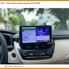 Màn Hình Android Toyota Altis 2023 - Đơn Vị Lắp Đặt Chính Hãng Giá Tốt TPHCM