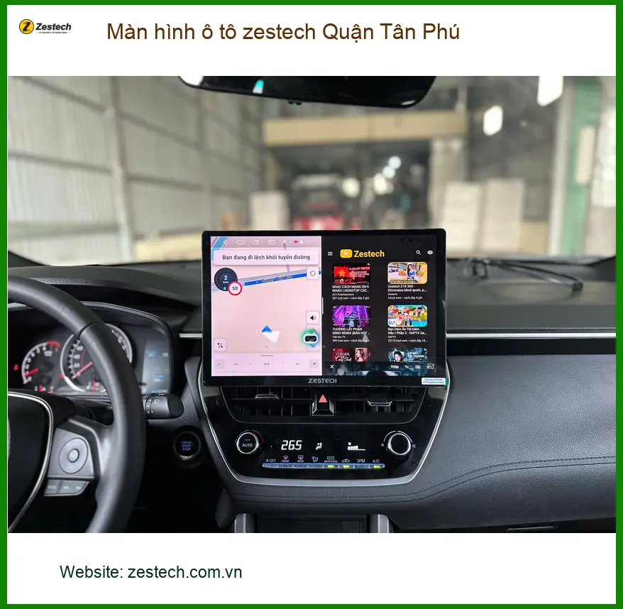 Cửa Hàng Lắp Đặt Màn Hình Android Ô Tô Zestech Quận Tân Phú - Giá Tốt TPHCM