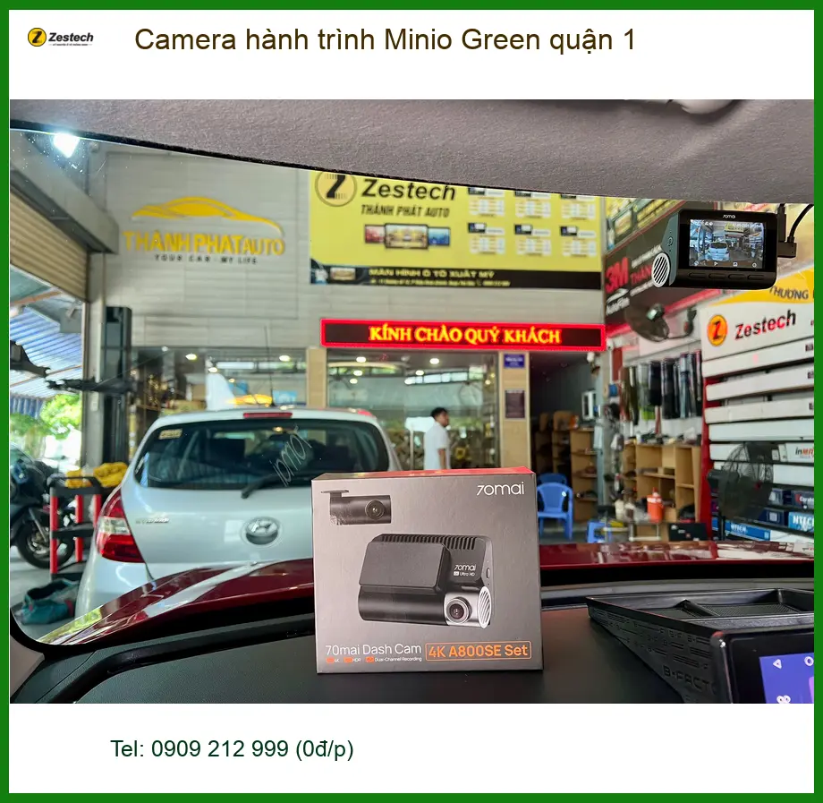 Địa Chỉ Gắn Camera Hành Trình Ô Tô Minio Green Tại Quận 1 - Giá Tốt TPHCM
