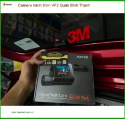 Địa Chỉ Lắp Camera Hành Trình Ô Tô VF2 Tại Quận Bình Thạnh - Giá Tốt TPHCM